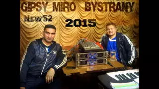 Gipsy Miro BYSTRANY New52 - Menasom tiro (2015)