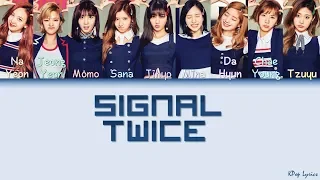 TWICE (트와이스) - Signal (Suit Ver.) (Color Coded Lyrics) [HAN/ROM/ENG]