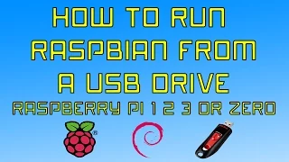 Install And Run Raspbian From USB Drive Raspberry pi 1 2 3 or Zero