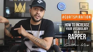 How To BOOST Your Vocabulary As A RAPPER! #Curtspiration