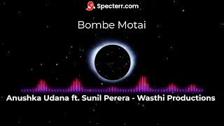 Bombe Motai Lyrics - Gajaman 3D - Anushka Udana ft. Sunil Perera - Wasthi Productions | LIfemusicLK