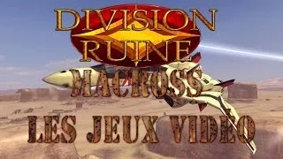 Division Ruine JV n°1 : Macross