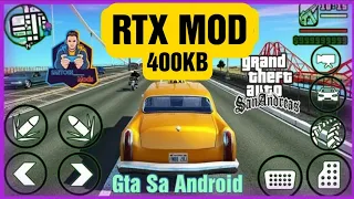 (400KB) Realistic RTX Mod || Gta Sa Android || No Import ❤️ || Santosh Mods ❤️