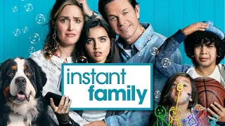 Instant Family (2018) Full Movie Review | Rose Byrne, Mark Wahlberg, Isabela Merced | Review & Facts