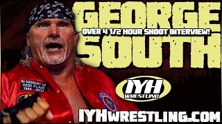 George South 4 1/2 hour 2016 wrestling shoot interview In Your Head Podcast