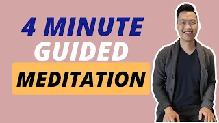 Quick Guided Meditation for Anxiety - 4 Minutes