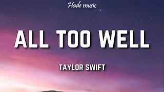 Taylor Swift - All Too Well (Lyrics)