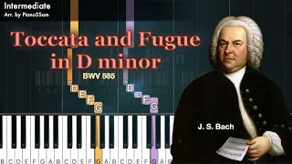 [Intermediate] Toccata and Fugue in D minor (BWV565) - J. S. Bach | Piano Arrangement