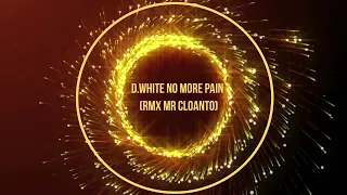 D.White - No more pain (Remix Mr Cloanto, 2022) NEW Italo Disco, Euro Disco, Euro Dance