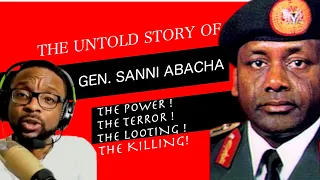 The Untold Story Of Late GEN. SANNI Abacha - Nigeria's Maximum Dictator The Emperor Of Terror
