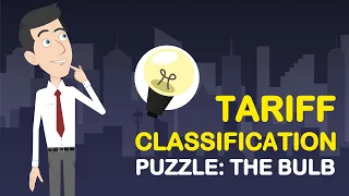 Tariff classification puzzle: the bulb