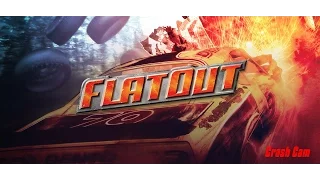 Crash Cam: FlatOut Crash Montage (PC Gameplay)