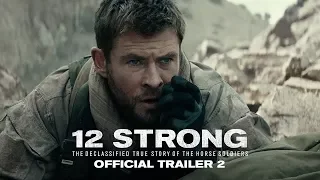 12 Strong Trailer 2018