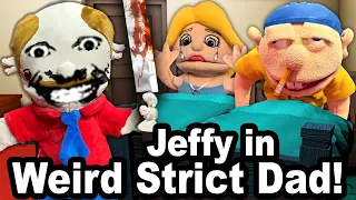 SML Parody: Jeffy in Weird Strict Dad!