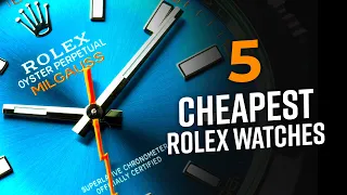 Watch Expert's TOP 5 "Cheapest" Rolex Watches!