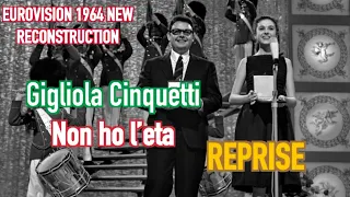 ESC 1964 Reconstruction of the Winner Reprise of "Non ho l'eta" by Gigliola Cinquetti (Italy 🇮🇹🏆)