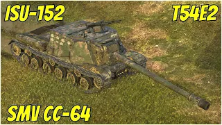 ISU-152, T54E2 & SMV CC-64 ● WoT Blitz