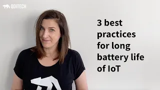 3 best practices for long battery life of IoT