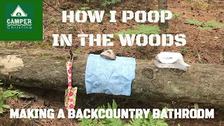 How I Poop In the Woods