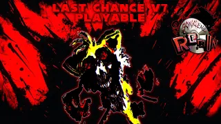 Last Chance v7 Playable | Sonic.exe RERUN