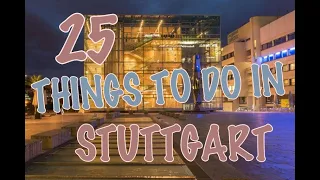 Top 25 Things To Do In Stuttgart, Germany