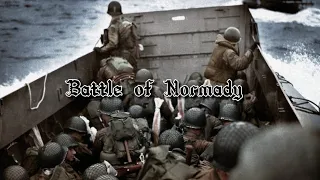 Battle of Normandy ~ WW2 Edit