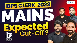 IBPS Clerk Mains Cut off 2023 | IBPS Clerk Mains Expected Cut off 2023 | IBPS Clerk Mains 2023