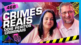 CRIMES REAIS: EDUARDO E ROSANGELA LLANOS - Inteligência Ltda. Podcast #468