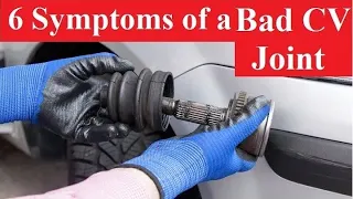 6 Symptoms of a Bad CV Joint