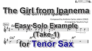 The Girl from Ipanema - Easy Solo Example for Tenor Sax (Take-1, Revised)