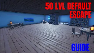 How To Complete 50 Level Default Escape By 350 - Fortnite Creative Guide - 50 lvl