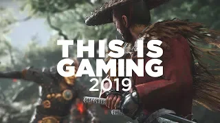 THIS IS GAMING 2019 (UPCOMING GAMES Trailer Montage)