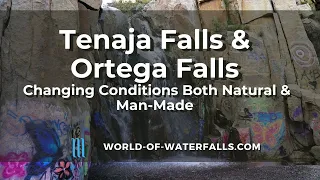 World of Waterfalls: What's Different About A Visit to Tenaja Falls and Ortega Falls on A Weekday?