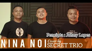 NINA NOI ( Johny Lopes ) | Abylio _ Niko Lakulo _ Ven Makun ( Cover )