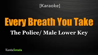 Every Breath You Take - The Police  (Male Lower Key - Karaoke Version)