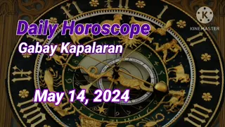 📢Horoscope May 14, 2024 Gabay Kapalaran #Horoscope