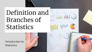 Statistics - Definition and Branches of Statistics