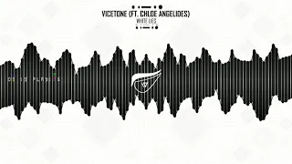 Vicetone (ft. Chloe Angelides) - White Lies [DS]