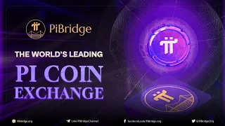 PiBridge The world's Leading Pi Coin Exchange