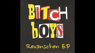 Bitch Boys - Revanschen / Manifest  (FULL 7´´ 2015)