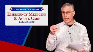 Join Us at the 2024 EM & Acute Care Course - Over 61,000 Participants