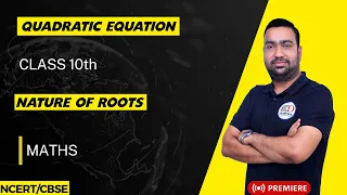 QUADRATIC EQUATION | Part-4 | NATURE OF ROOTS | Class 10th | Math's | Vivek Sir | ED Academy