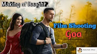 Making of Baaghi 2 | Goa Shooting Scene | Lo Safar Song