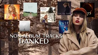 Taylor Swift - Non-Album Ranked | my personal favorites