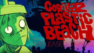 Plastic Beach Unreleased Tracks