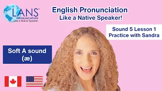 10)  S5 L1  English Pronunciation (American accent) – Soft A: (æ)