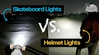 Skateboard Lights VS. Helmet Lights | Which is Better?