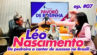 LÉO NASCIMENTO - PAVORÔ DE ROSINHA #07