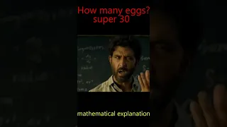 super 30 questions| mathematical explanation| how many eggs?