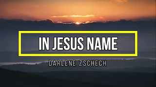 In Jesus Name | Chords and Lyrics - Darlene Zschech